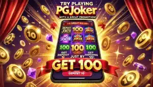 ทดลองเล่น PGJoker พร้อมโปรสุดคุ้ม รับ 100 แค่ฝาก 10!